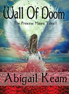 Cover Wall Of Doom (The Princess Maura Tales, #1) (eBook, ePUB)