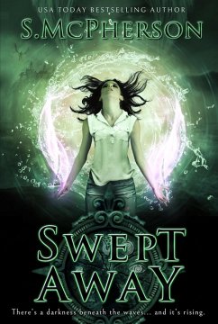 Swept Away (The Last Elentrice, #3) (eBook, ePUB) - McPherson, S.