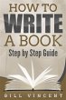 How to Write a Book (eBook, ePUB) - Bild 1