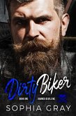 Dirty Biker (Book 1) (eBook, ePUB)