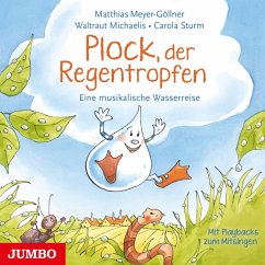 Plock,Der Regentropfen.Eine Musikalische Wasserr - Meyer-Göllner,Matthias