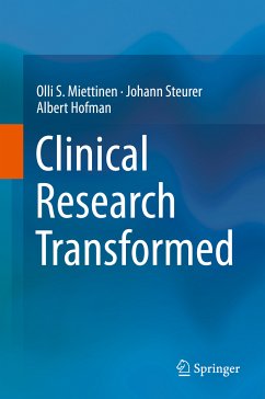 Clinical Research Transformed (eBook, PDF) - Miettinen, Olli S.; Steurer, Johann; Hofman, Albert