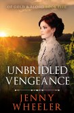 Unbridled Vengeance (Of Gold & Blood, #5) (eBook, ePUB)