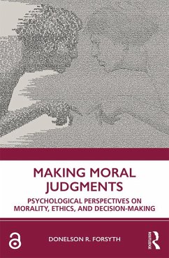 Making Moral Judgments (eBook, PDF) - Forsyth, Donelson Making Moral Judgments (eBook, PDF) - Forsyth, Donelson