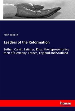 Leaders of the Reformation