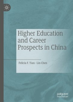 Higher Education and Career Prospects in China - Tian, Felicia F.;Chen, Lin