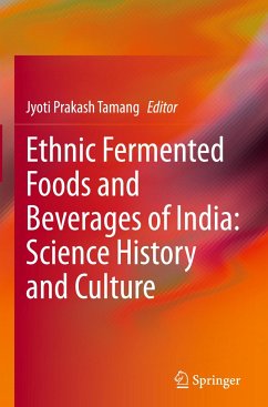 Ethnic Fermented Foods and Beverages of India: Science History and Culture