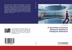 A Vital Role of Human Resource Policies in Employee Retention