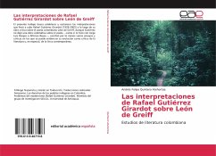 Las interpretaciones de Rafael Gutiérrez Girardot sobre León de Greiff - Quintero Atehortúa, Andrés Felipe