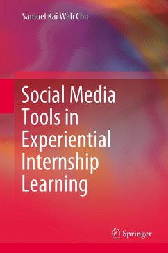 Social Media Tools in Experiential Internship Learning - Chu, Samuel Kai Wah