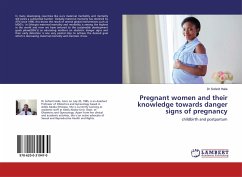 Pregnant women and their knowledge towards danger signs of pregnancy