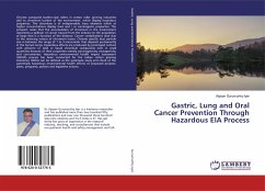 Gastric, Lung and Oral Cancer Prevention Through Hazardous EIA Process - Gurumurthy Iyer, Vijayan