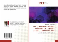 LES QUESTIONS ÉTHIQUES RELEVANT DE LA SANTE SEXUELLE REPRODUCTIVE - Akukwi-Ledika, Blaise-Pascal