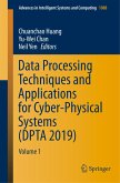 Data Processing Techniques and Applications for Cyber-Physical Systems (DPTA 2019)