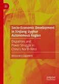 Socio-Economic Development in Xinjiang Uyghur Autonomous Region