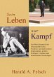 Sein LEBEN war KAMPF - Bild 1