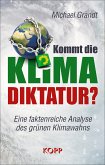 Kommt die Klima-Diktatur? Kommt die Klima-Diktatur?