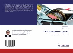 Dual transmission system - Ganesh S., Valai;S., Rajakarunakaran;Sundar T., Selva