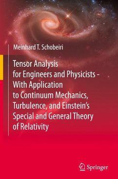 Tensor Analysis for Engineers and Physicists - With Application to Continuum Mechanics, Turbulence, and Einstein¿s Special and General Theory of Relativity - Schobeiri, Meinhard T.