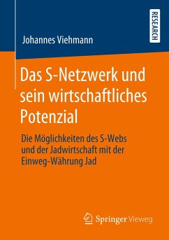 Das S-Netzwerk und sein wirtschaftliches Potenzial - Viehmann, Johannes