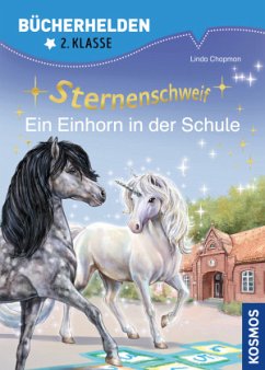 Sternenschweif, Bücherhelden 2. Klasse, Ein Einhorn in der Schule - Chapman, Linda