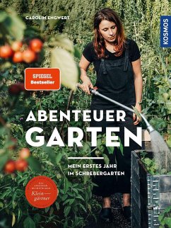 Abenteuer Garten - Engwert, Carolin