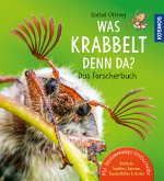 Was krabbelt denn da? Das Forscherbuch