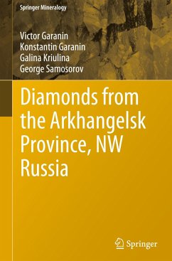 Diamonds from the Arkhangelsk Province, NW Russia - Garanin, Victor;Garanin, Konstantin;Kriulina, Galina