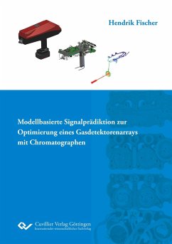 Modellbasierte Signalprädiktion zur Optimierung eines Gasdetektorenarrays mit Chromatographen - Fischer, Hendrik