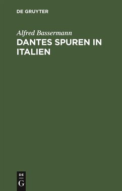 Dantes Spuren in Italien - Bassermann, Alfred