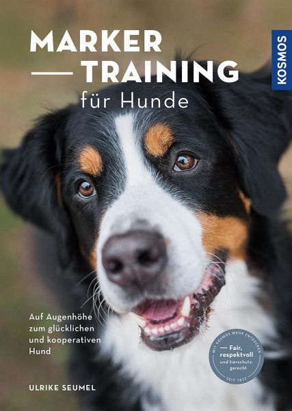 Marker-Training für Hunde von Ulrike Seumel portofrei bei bücher.de  bestellen