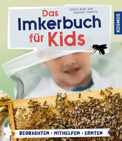 Das Imkerbuch für Kids - Bude, Sarah;Schmitz, Rebecca