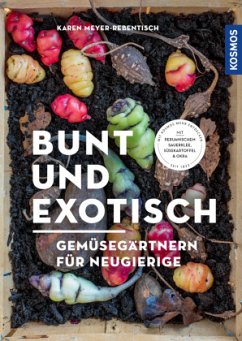 Bunt und exotisch - Meyer-Rebentisch, Karen