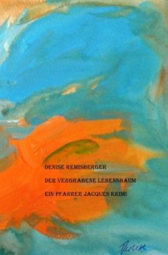 Der vergrabene Lebensbaum - Remisberger, Denise