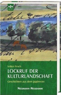 Lockruf der Kulturlandschaft - Pesch, Volker