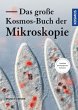 Das große Kosmos-Buch der Mikroskopie - Bild 1
