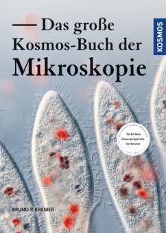 Das große Kosmos-Buch der Mikroskopie - Kremer, Bruno P.