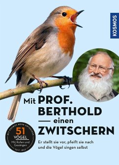Mit Prof. Berthold einen zwitschern! - Berthold, Peter