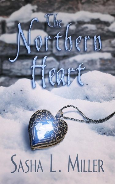 The Northern Heart (The Kingdom Curses, #2) (eBook, ePUB) The Northern Heart (The Kingdom Curses, #2) (eBook, ePUB)