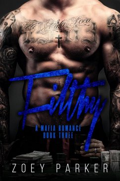 Filthy (Book 3) (eBook, ePUB) - Parker, Zoey