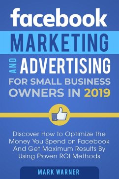 Cover Facebook Marketing and Advertising for Small Business Owners (eBook, ePUB)
