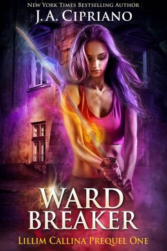 Wardbreaker (The Lillim Callina Chronicles, #0) (eBook, ePUB) Cover Wardbreaker (The Lillim Callina Chronicles, #0) (eBook, ePUB)