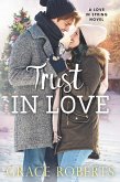 Trust In Love (Love In Spring, #4) (eBook, ePUB)