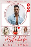 You've Been Matched (A Dating App Series, #2) (eBook, ePUB)
