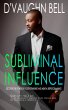 Subliminal Influence: Discover The... - Bild 1