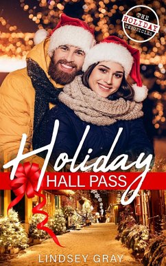Cover Holiday Hall Pass (The Holiday Chronicles, #1) (eBook, ePUB)