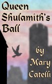 Queen Shulamith's Ball (eBook, ePUB)