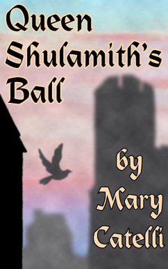 Queen Shulamith's Ball (eBook, ePUB) - Catelli, Mary