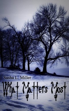 What Matters Most (eBook, ePUB) - Miller, Sasha L.