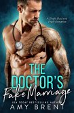 The Doctor's Fake Marriage (Forbidden) (eBook, ePUB) The Doctor's Fake Marriage (Forbidden) (eBook, ePUB)